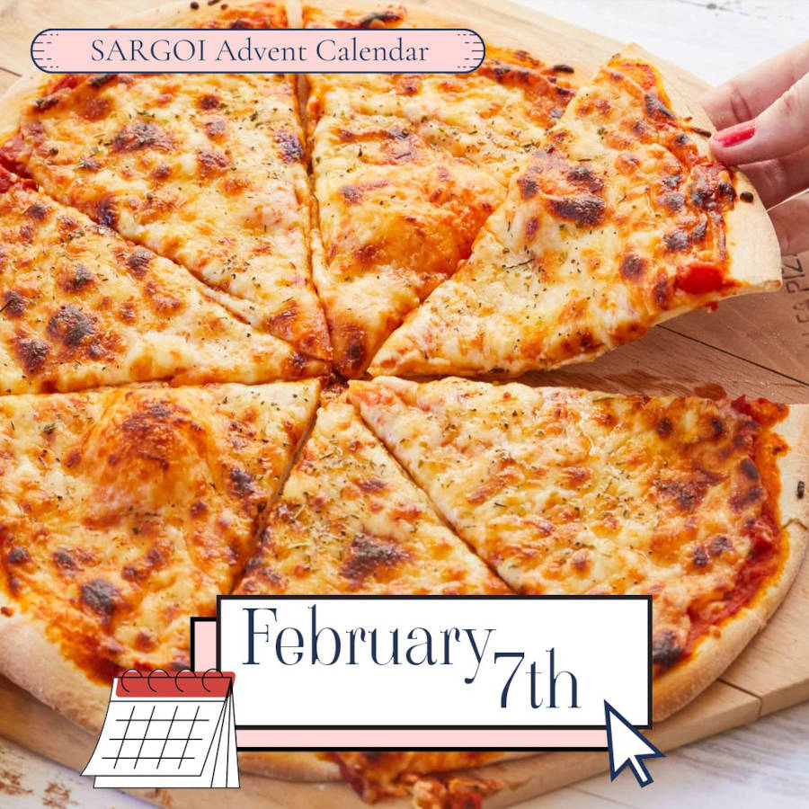 It's February 7th and it's International Pizza Day